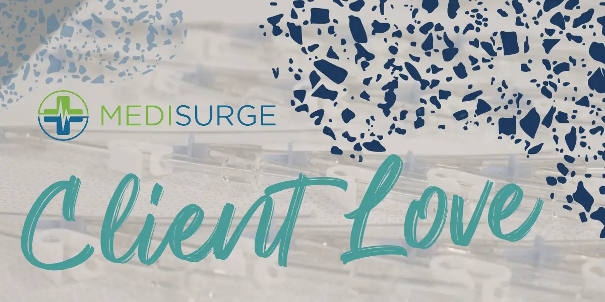 Medical Cannulae under MediSurge logo and Client Love in teal type