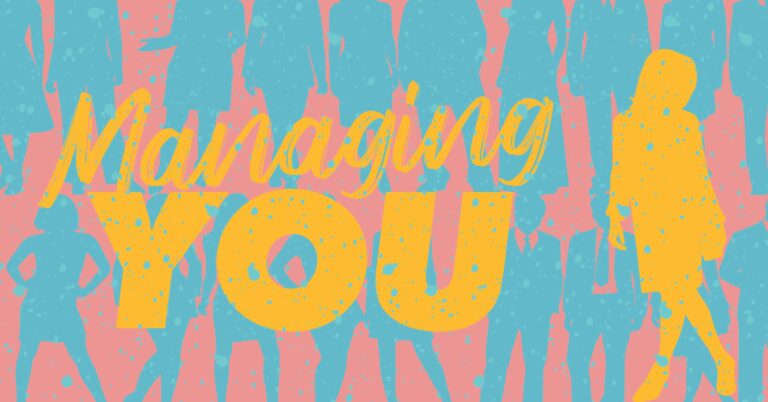 The silhouette of people in business attire with the text, "Managing YOU."