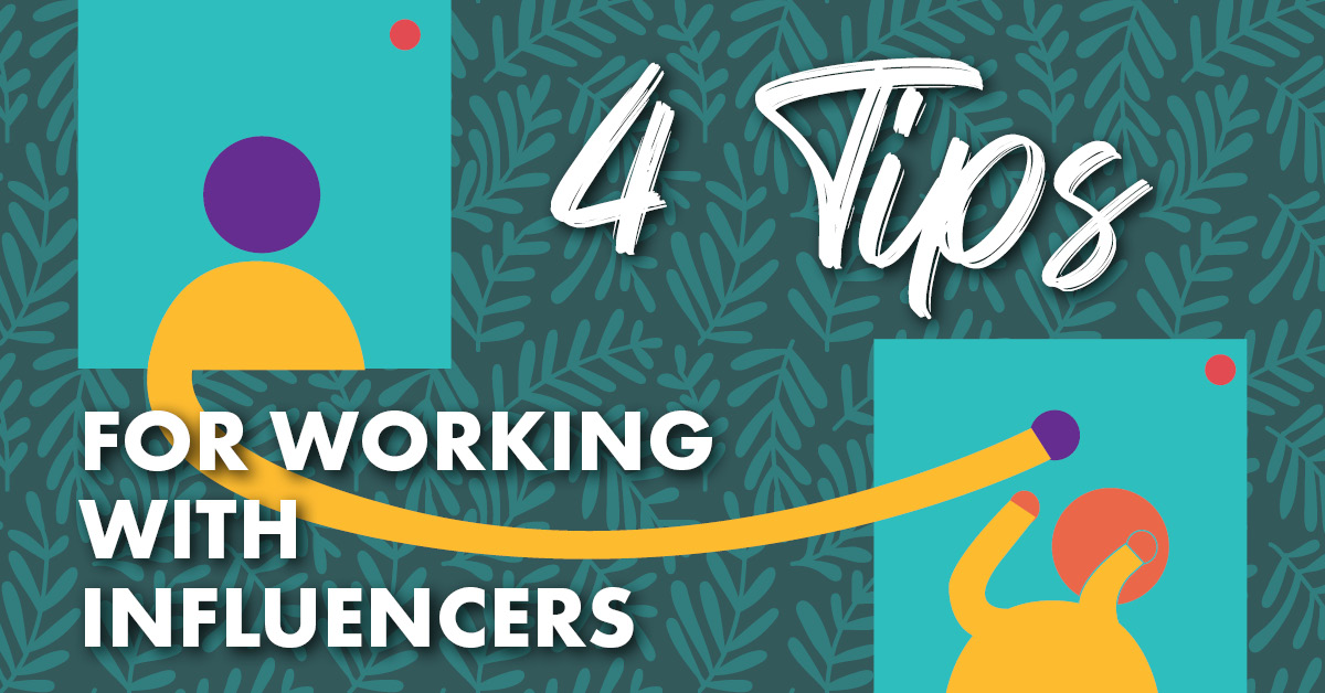 Teal and yellow illustration of two people reaching out to each other with the text, "4 Tips for Working with Influencers"
