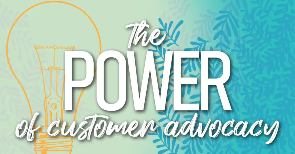 The Power of Customer Advocacy