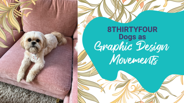 Image of white dog sitting on pink couch, surrounded by flourishing, floral elements with the words "8THIRTYFOUR Dogs as Graphic Design Movements."