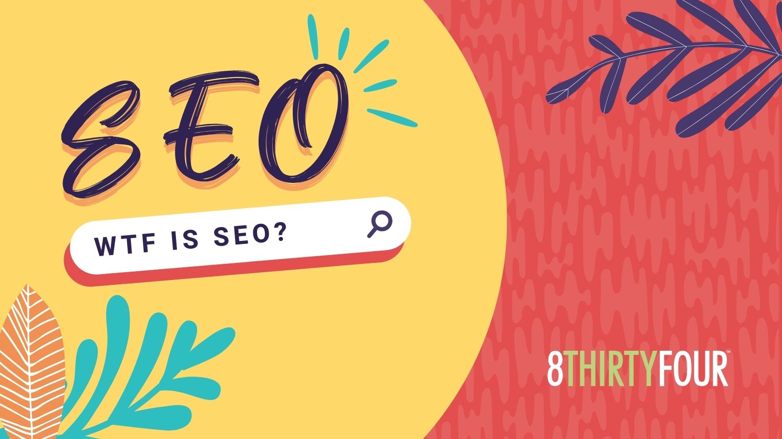 a yellow and red graphic with the words SEO and WTF is SEO