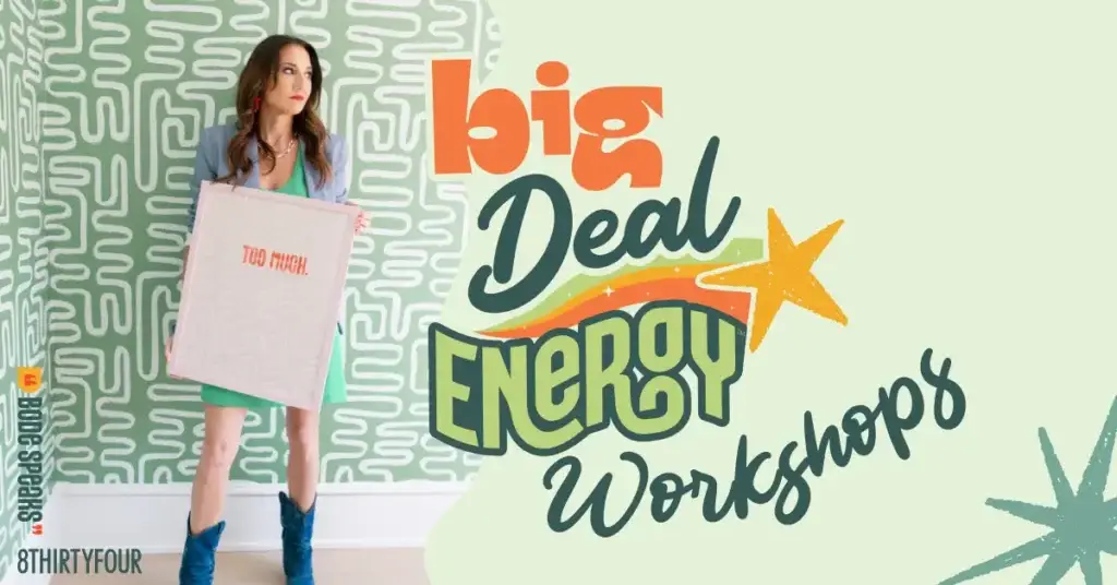 Kim Bode holds a sign that says, "Too much." Next to her reads, "Big Deal Energy Workshops."