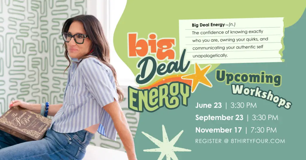 Big Deal Energy™ Workshop