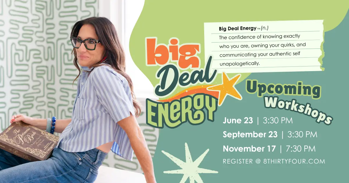 Big Deal Energy™ Workshop