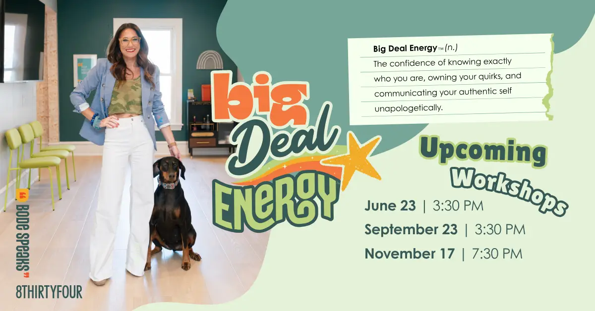 Big Deal Energy™ Workshop