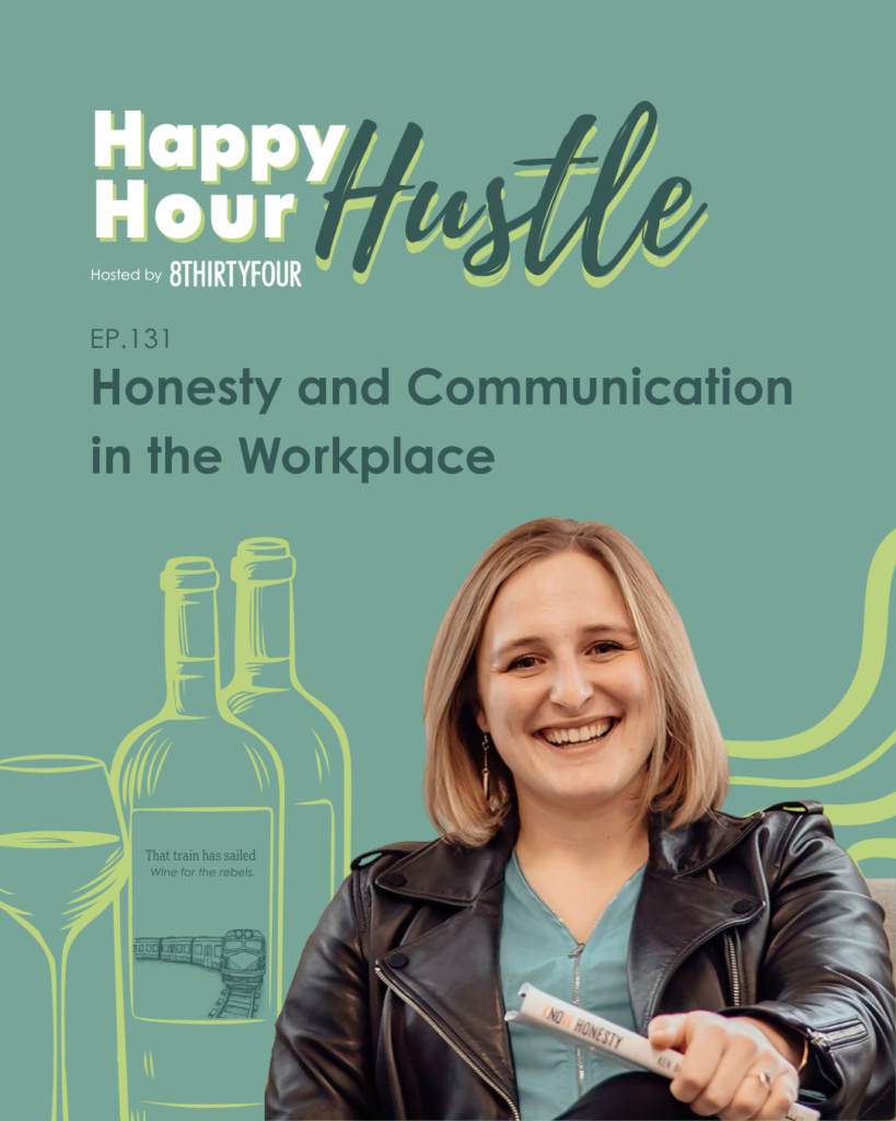 Woman smiling next to drawn bottles of wine and a glass, with text saying 'happy hour hustle: honest and communication in the workplace'