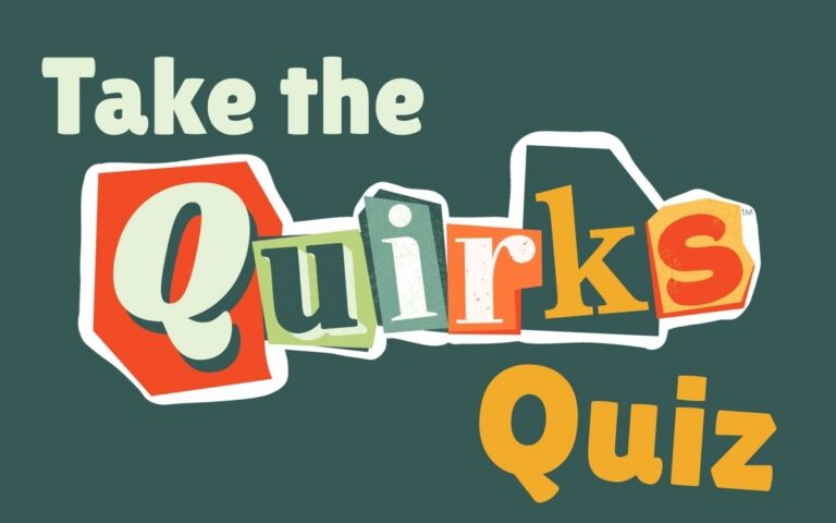 Take the QUIRKS Quiz